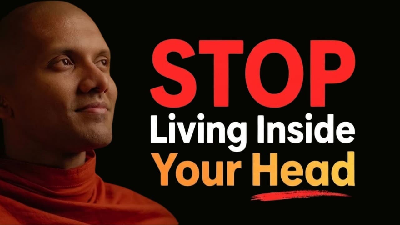 Stop Living Inside Your Head and Come Back to Peace | Buddhist Wisdom for Perfect Life